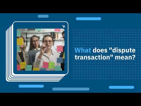 What Does Dispute Transaction Mean
